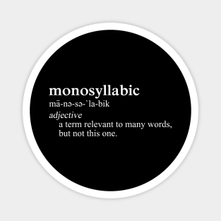 Monosyllabic Funny Definition Magnet